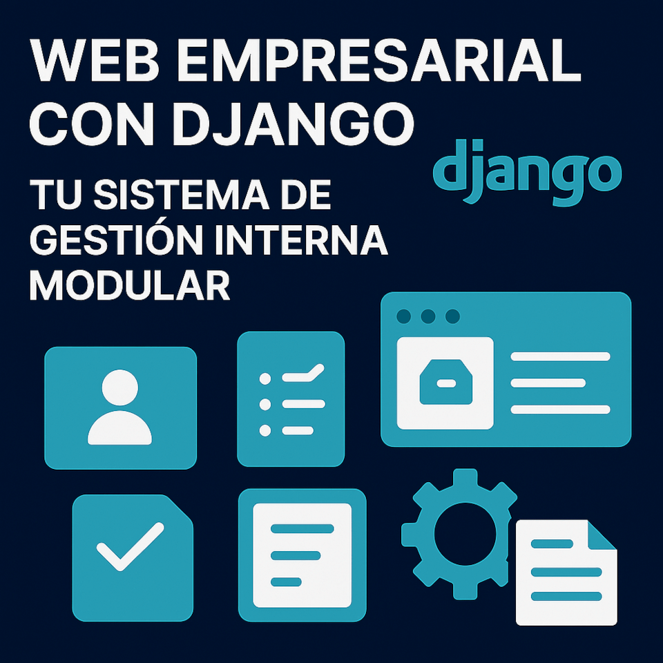 Web Empresarial con Django: Tu Sistema de Gestión Interna Modular